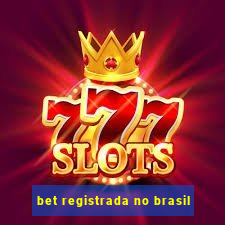 bet registrada no brasil